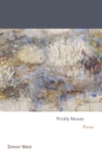 Prickly Moses : Poems - Book