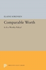 Comparable Worth : Is It a Worthy Policy? - Book