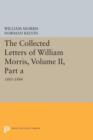 The Collected Letters of William Morris, Volume II, Part A : 1881-1884 - Book