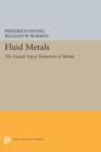Fluid Metals : The Liquid-Vapor Transition of Metals - Book