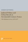 Judicial Politics and Urban Revolt in Seventeenth-Century France : The Parlement of Aix, 1629-1659 - Book