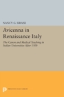 Avicenna in Renaissance Italy : The Canon and Medical Teaching in Italian Universities after 1500 - Book