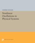 Nonlinear Oscillations in Physical Systems - Book