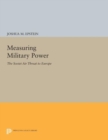 Measuring Military Power : The Soviet Air Threat to Europe - Book