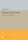 Ghosts of the Gothic : Austen, Eliot and Lawrence - Book