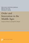 Order and Innovation in the Middle Ages : Essays in Honor of Joseph R. Strayer - Book
