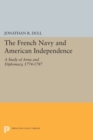 The French Navy and American Independence : A Study of Arms and Diplomacy, 1774-1787 - Book