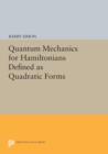 Quantum Mechanics for Hamiltonians Defined as Quadratic Forms - Book