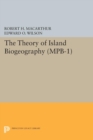Theory of Island Biogeography. (MPB-1) - Book