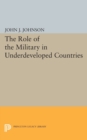 Role of the Military in Underdeveloped Countries - Book