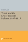 Yorck and the Era of Prussian Reform - Book