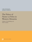 The Palace of Nestor at Pylos in Western Messenia, Vol. 1 : The Buildings and Their Contents - Book