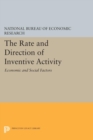 The Rate and Direction of Inventive Activity : Economic and Social Factors - Book