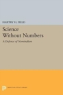 Science Without Numbers : The Defence of Nominalism - Book