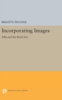 Incorporating Images : Film and the Rival Arts - Book