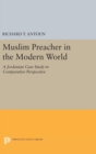 Muslim Preacher in the Modern World : A Jordanian Case Study in Comparative Perspective - Book