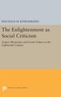 The Enlightenment as Social Criticism : Iosipos Moisiodax and Greek Culture in the Eighteenth Century - Book