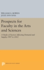 Prospects for Faculty in the Arts and Sciences : A Study of Factors Affecting Demand and Supply, 1987 to 2012 - Book