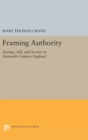 Framing Authority : Sayings, Self, and Society in Sixteenth-Century England - Book