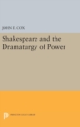 Shakespeare and the Dramaturgy of Power - Book