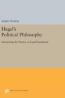 Hegel's Political Philosophy : Interpreting the Practice of Legal Punishment - Book