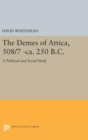 The Demes of Attica, 508/7 -Ca. 250 B.C. : A Political and Social Study - Book