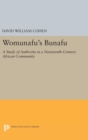 Womunafu's Bunafu : A Study of Authority in a Nineteenth-Century African Community - Book
