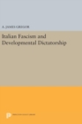 Italian Fascism and Developmental Dictatorship - Book
