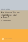 The Vietnam War and International Law, Volume 3 : The Widening Context - Book