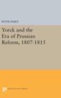 Yorck and the Era of Prussian Reform - Book
