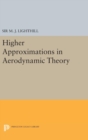 Higher Approximations in Aerodynamic Theory - Book