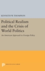 Political Realism and the Crisis of World Politics - Book