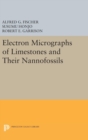 Electron Micrographs of Limestones and Their Nannofossils - Book