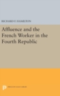 Affluence and the French Worker in the Fourth Republic - Book