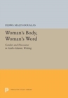 Woman's Body, Woman's Word : Gender and Discourse in Arabo-Islamic Writing - Book