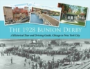 The 1928 Bunion Derby : A Historical Tour and Driving Guide, Chicago to New York City - Book