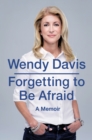 Forgetting to Be Afraid - eBook