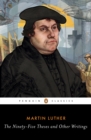 Ninety-Five Theses and Other Writings - eBook