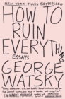 How to Ruin Everything - eBook