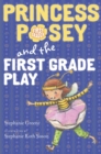 Princess Posey and the First Grade Play - eBook