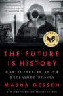 Future Is History (National Book Award Winner) - eBook