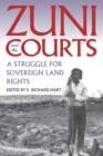 Zuni and the Courts : A Struggle for Sovereign Land Rights - Book