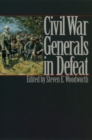 Civil War Generals in Defeat - Book