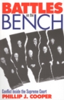 Battles on the Bench : Conflict Inside the Supreme Court - Book