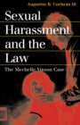 Sexual Harassment and the Law : The Mechelle Vinson Case - Book
