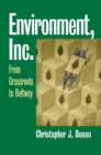 Environment, Inc. : From Grassroots to Beltway - Book