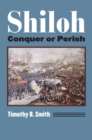 Shiloh : Conquer or Perish - eBook