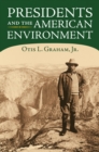 Presidents and the American Environment - eBook