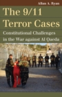 The 9/11 Terror Cases : Constitutional Challenges in the War against Al Qaeda - eBook