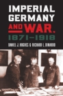 Imperial Germany and War, 1871-1918 - eBook